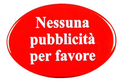 Image of Schild Nessuna pubblicità per favore bei JUMBO